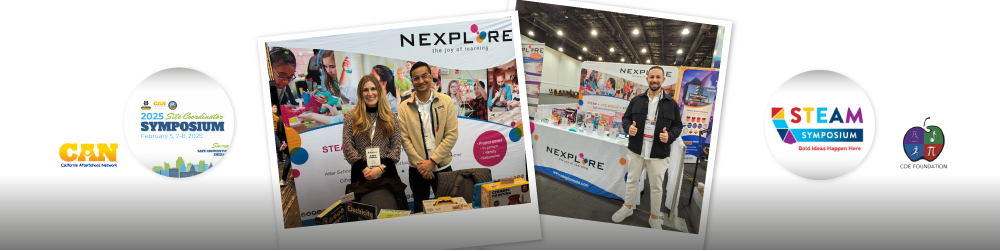 Nexplore at CAN 2025 & CA STEAM Symposium: A Recap of Our Inspiring Week in California! 🚀