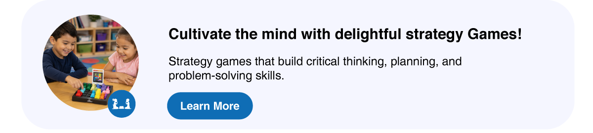 Games program - Strategy games that build critical thinking, planning, and problem-solving skills.